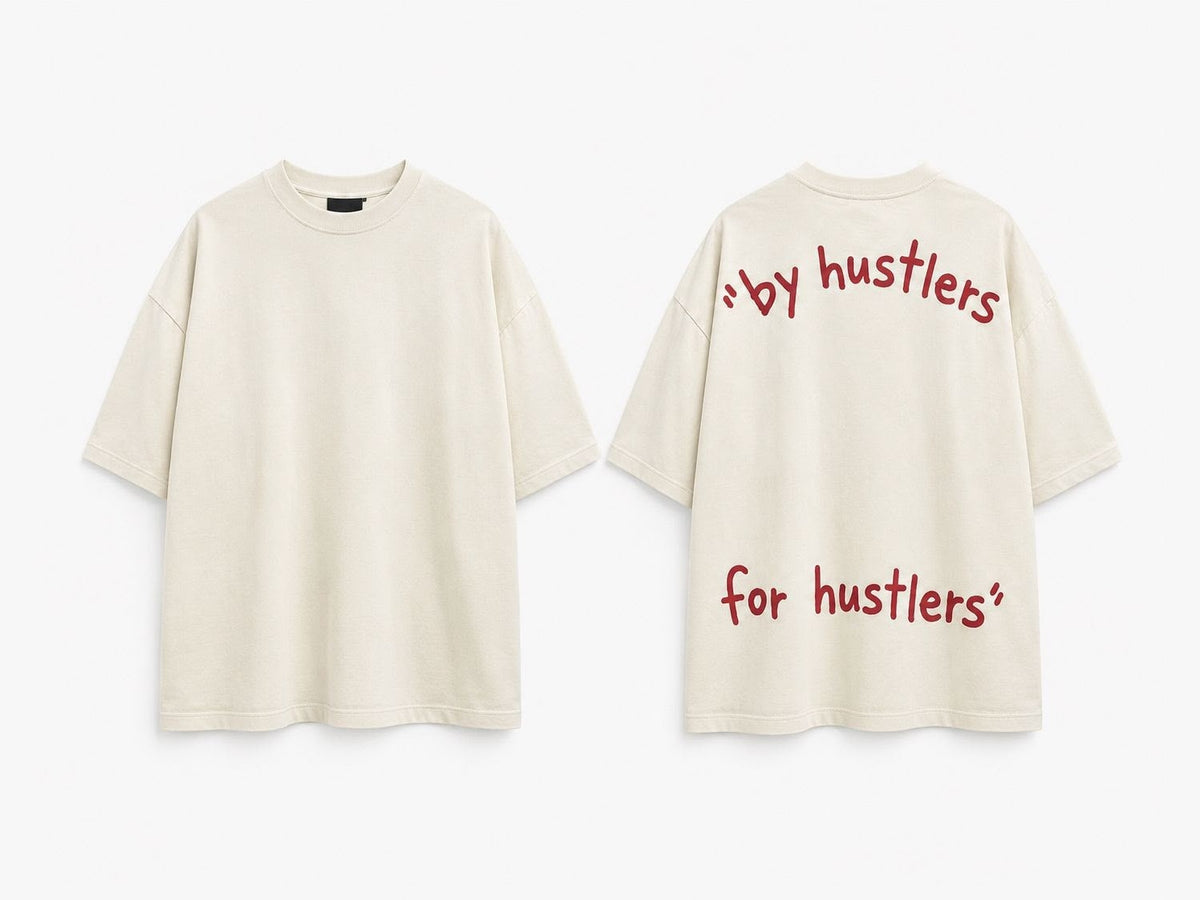 By Hustlers, For Hustlers oversized tee, front and back