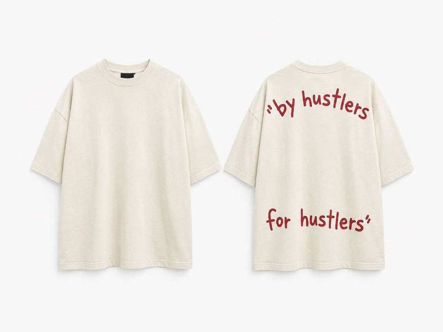 By Hustlers, For Hustlers oversized tee, front and back