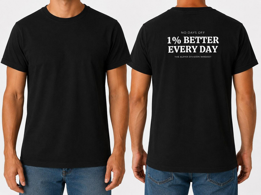 Black core fit tee front and back with white type reading 1% Better Every Day